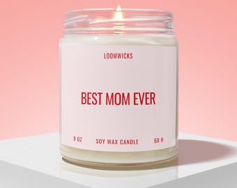 Best Mom Ever Candle, Gifts for Mom, Mothers Day Gifts for Mom, Mama Gifts, Mom Birthday Gift Box, Mom Appreciation Gift