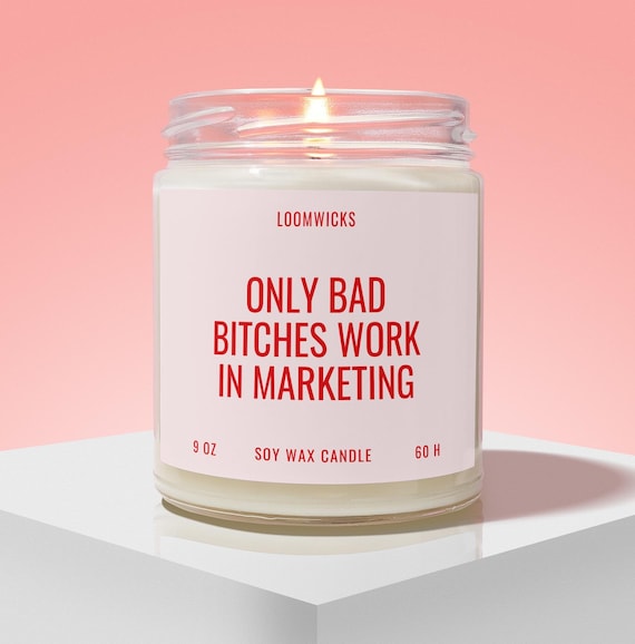 Marketing Candle, Funny Marketing Gifts, Bad Bitches Work In Marketing, Gift For Marketing Worker, Marketing Job, Coworker Gifts