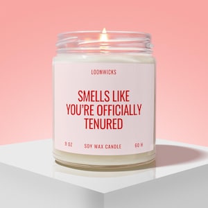 Custom Tenure Gift, Gift for Professor Gift, Tenured Celebration Candle, Custom Teacher Tenure Gift, Funny Tenure Gift image 1