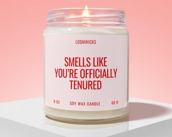 Custom Tenure Gift, Gift for Professor Gift, Tenured Celebration Candle, Custom Teacher Tenure Gift, Funny Tenure Gift