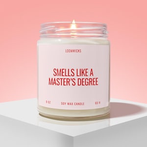 Masters Degree Candle, Funny Masters Degree Gift, Master&#39;s Graduation Gift for Her for Graduate, College Graduation Candle, Class of 2024