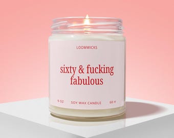 Funny 60th Birthday Candle, Sixty & Fabulous, Woman Birthday Gift, Mom Birthday