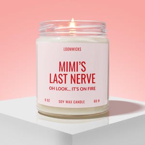 Mimi's Last Nerve Candle, Gift for Mimi Birthday, Mimi Gifts for Mothers Day, Grandma Gift Idea, Gift for Grandma Birthday image 1