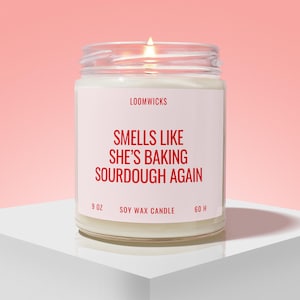 Sourdough Candle, Funny Sourdough Gifts, Sourdough Starter, Bread Maker Gift, Gift for Baker, Women Baking Gifts image 1