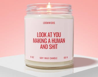 Look at You Making a Human, Pregnancy Candle Gift Pregnant Mother's Day Gift, Baby Shower Gift, Expecting Parents Gift, Candle Gift Box