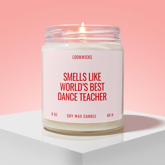 Dance Teacher Candle, Gift for Dance Teacher, Dance Competition