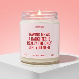 Funny Mother&#39;s Day Candle, Gift for Mom Birthday from Daughter, Mom Gift Idea, Gifts for Mom, Mom Birthday Gift, Mom Christmas Gift