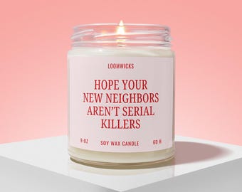 Neighbor Moving Away Candle, New Homeowner, Housewarming Gift, New House Gift
