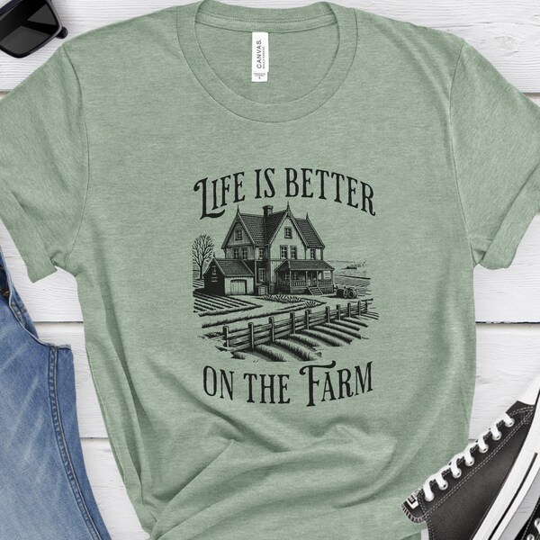 Life is Better on the Farm TShirt Farm Living Graphic Tee Shirt for Farm Mama Farmhouse Shirt for Country Girl Gift Farming Shirts for Women