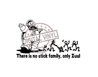 May include: Black and white graphic featuring a cartoon Stay Puft Marshmallow Man and stick figures. The text reads "There is no stick family, only Zuul" with a "DIGITAL VINYL" stamp.