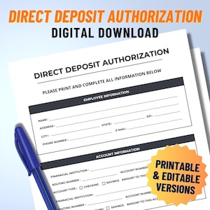 May include: A black and white printable direct deposit authorization form with the text "Direct Deposit Authorization" and "Digital Download" at the top. The form includes sections for employee information and account information.