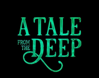 A Tale From the Deep - Campaign