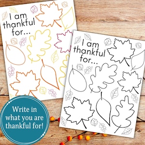 May include: Two printable coloring pages with the text "I am thankful for..." and leaf outlines. The leaves are ready to be colored in and have space to write what you are thankful for.