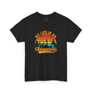 Adventure Motivational Unisex Tee, Inspirational Graphic Tshirt, Positive Quote Shirt, Traveler Gift, Wanderlust Apparel