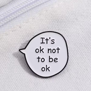 It’s Ok Not To Be Ok Pin – Mental Health Awareness Enamel Pin | Positive Reminder Pin | Self Care Gift | Anxiety Support Pin | Motivational