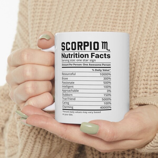 Scorpio Zodiac Sign Nutrition Facts Virgo:  Intense, Passionate, Mysterious Birthday Gift for Scorpio's Black and White Coffee Mug 11oz