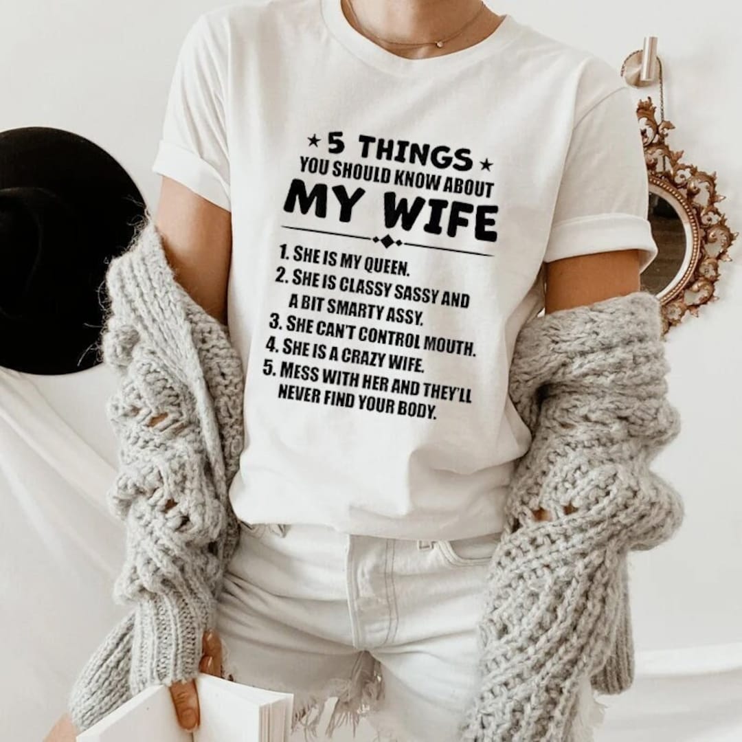Funny Wife Shirt Husband Tee Funny Gift for Wife Wife Etsy