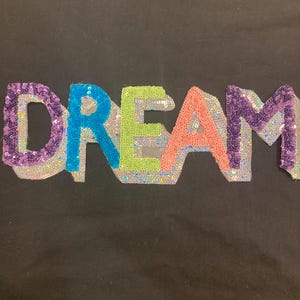 Dream Sequin Letter Patch | Large Colorful Iron-On Word Patch | Chenille & Sequin Applique | Jacket Patch | Varsity Patch | DIY Clothing Pat