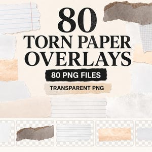 Könnte beinhalten: Eine Sammlung von 80 zerrissenen Papier-Overlays in verschiedenen Texturen und Farben, darunter linierte, karierte, weiße und beige Papierstücke. Der Text 80 TORN PAPER OVERLAYS, 80 PNG FILES und TRANSPARENT PNG ist abgebildet.