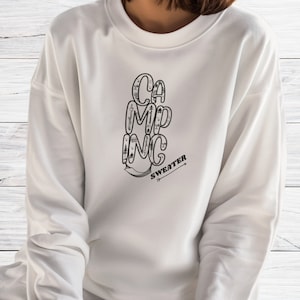Camping Sweatshirt, Cozy Fall Sweater, Outdoor Sweatshirt, Hiking Sweater, Caravan Sweatshirt, RV Sweater, Van Sweatshirt, Camp Lover