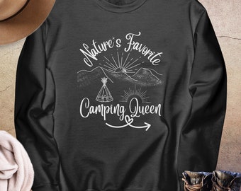 Camping Queen Crewneck Sweatshirt, Adventure Travel Cozy Sweater, Road Trip Shirt, Outdoorsy Sweatshirt, Nature Lover Gift for Campers