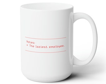 Lethal Company Laziest Employee 15oz Ceramic Mug