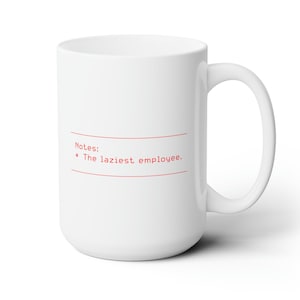 Lethal Company Laziest Employee 15oz Ceramic Mug