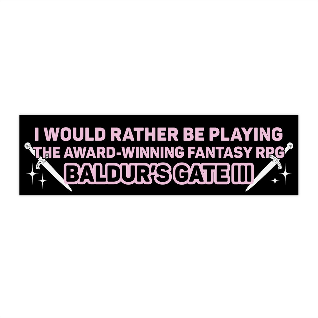 I'd Rather Be Playing Baldur's Gate 3 Black Bumper Sticker