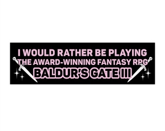 I'd Rather Be Playing Baldur's Gate 3 Black Bumper Sticker
