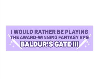 I'd Rather Be Playing Baldur's Gate 3 Purple Bumper Sticker