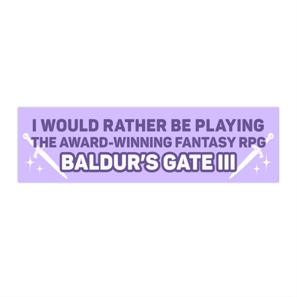 I'd Rather Be Playing Baldur's Gate 3 Purple Bumper Sticker