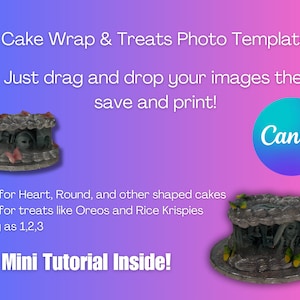 May include: A Canva template for creating cake wraps and treat labels. The template features a round cake with a photo collage on the side. The text "Cake Wrap & Treats Photo Template" is at the top of the image. The text "Just drag and drop your images then save and print!" is below the template. The text "Canva" is in a circle at the top right of the image. The text "Use for Heart, Round, and other shaped cakes" is at the bottom left of the image. The text "Use for treats like Oreos and Rice Krispies" is below the first line of text. The text "Easy as 1,2,3" is below the second line of text. The text "Mini Tutorial Inside!" is at the bottom center of the image.