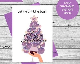 Laat het drinken beginnen Happy Holiday wenskaart instant download 5" X7" grappige kaart humor kerst paarse wijn