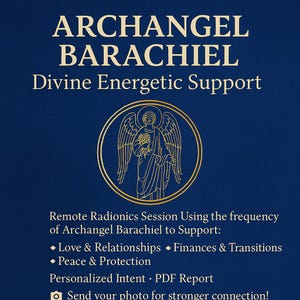 Archangel Barachiel Angelic Energy Session, Remote Radionics for Blessings, Love, Finances & Transitions