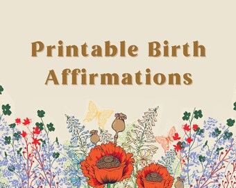 Printable Birth Affirmation Cards ~ Floral