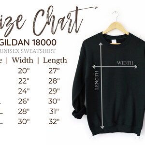May include: Size chart for a Gildan 18000 unisex sweatshirt. The chart shows the width and length measurements in inches for sizes S, M, L, XL, 2XL, and 3XL.