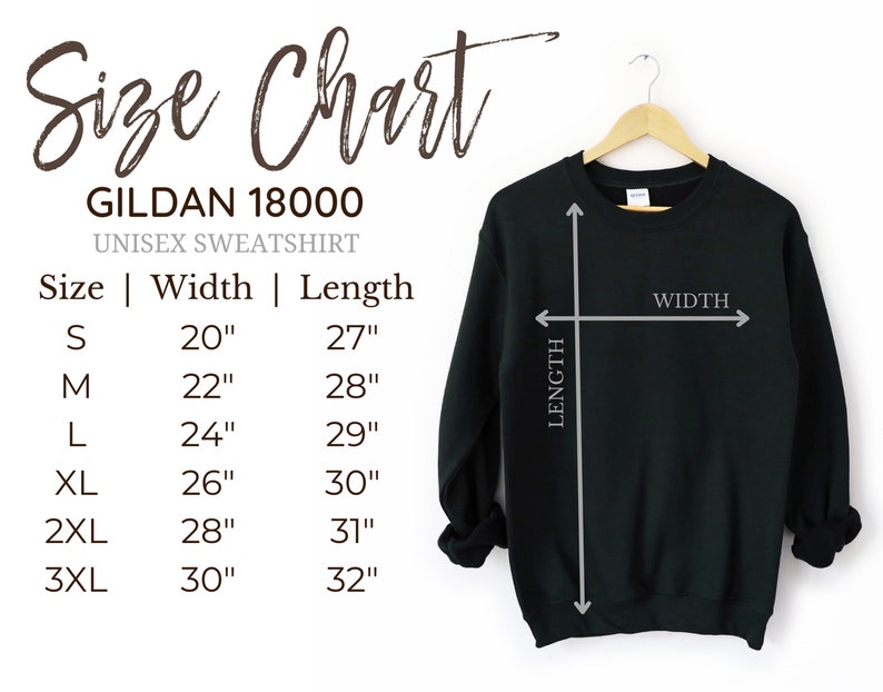 May include: Size chart for a Gildan 18000 unisex sweatshirt. The chart shows the width and length measurements in inches for sizes S, M, L, XL, 2XL, and 3XL.