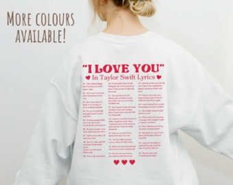 I Love You Taylor Lyrics Sweatshirt Valentines Gift Midnights Merch Personalised Gift 1989 Lover Swift Jumper