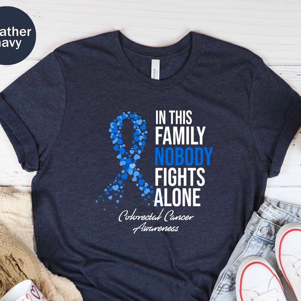 Colorectal Cancer Awareness Unisex T-shirt, Colon Cancer Warrior, In This Family Nobody Fights Alone, Colorectal Cancer Fighter, Colon Tee