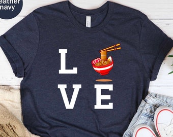 Camiseta Ramen Lover, camiseta unisex Peace Love Ramen, camisa de fideos, regalo amante de los fideos, camiseta ramen, camisa de comida japonesa, regalo para los amantes del ramen