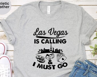Las Vegas Is Calling And I Must Go Unisex T-shirt, Las Vegas Lover, Las Vegas Shirt, Las Vegas Trip Shirt, Travel Lover Gift, Vacation Shirt