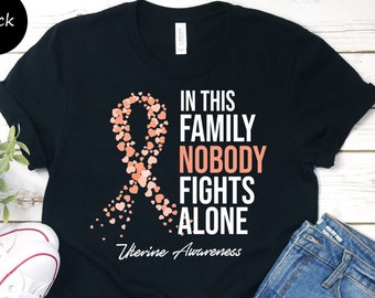 Uterine Awareness Unisex T-shirt, In This Family Nobody Fights Alone Tee, Uterine Fighter, Uterine Warrior