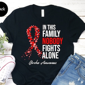 Stroke Awareness Unisex T-shirt, In This Family Nobody Fights Alone Tee, Stroke Fighter, Stroke Warrior