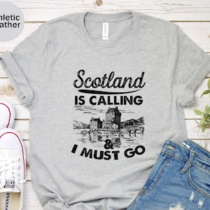 Scotland Is Calling And I Must Go Unisex T-shirt, Scotland Shirt, Scotland Trip Shirts, Scottish Shirt, Scotland Lover Gift, Travel Tee