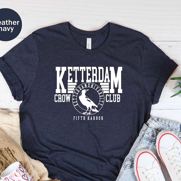 Six Of Crows Shirt, Ketterdam Crow Club Unisex T-shirt, No Mourners No Funerals, Ketterdam Tee, Crooked Kingdom Tee