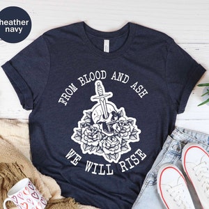 From Blood And Ash We Will Rise Unisex T-shirt, Poppy Shirt, Kingdoms Of Solis, Penellaphe Balfour, Bookish shirt, Prince Of Atlantia