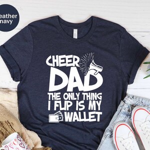 Cheer Dad, a única coisa que eu viro é minha carteira, camiseta unissex, presente de dia dos pais, camiseta de líder de torcida, presente de Cheer Dad, camisa de Cheer Dad, camiseta de papai
