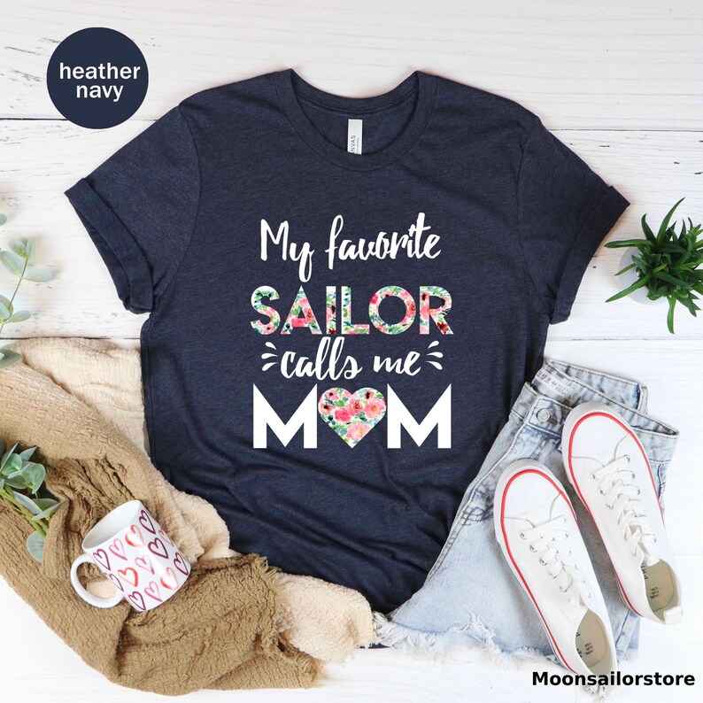 My Favorite Sailor Calls Me Mom Unisex T-shirt, Navy Mom Tee Shirt, Proud Mom Gift, Military Mom T-Shirt, Mother's Day Shirt image 2