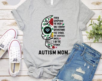 Autism Mom Unisex T-shirt, Autism Mama, Women's Autism Shirt, Autism Mom Gift, Autism Awareness Shirt