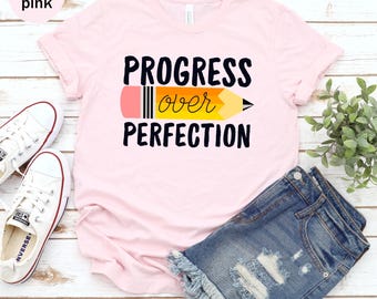 Progress Over Perfection Unisex T-shirt, School Shirt, Shirt for Teachers, Teacher Tee, Teacher Gift, Back To School